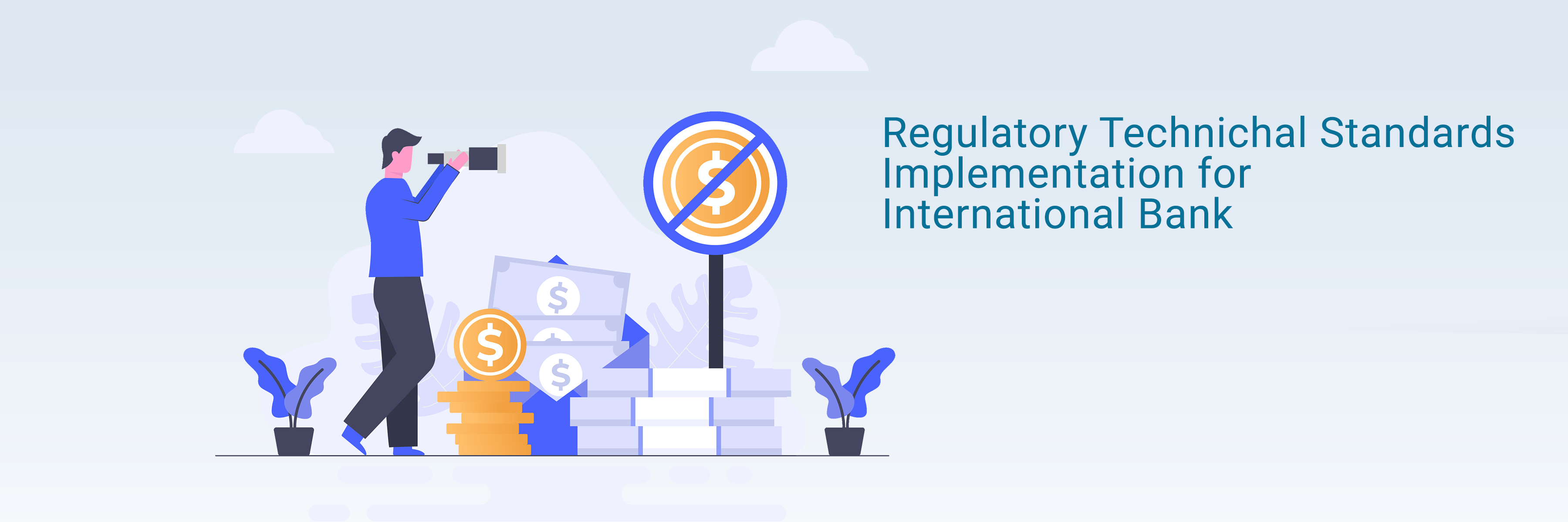 Bank Regulatory Technichal Standards Implementation